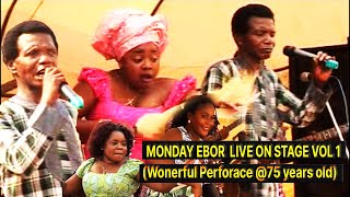 MONDAY EBOR LIVE ON STAGE VOL 1 Wonerful Perforace 75 years old [upl. by Bobker404]