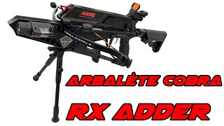 Tuto complet sur larbalète Cobra RX Adder [upl. by Thun]