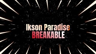 Ikson  Paradise  breakable music  2024 [upl. by Pevzner]