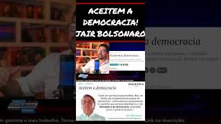 ACEITEM A DEMOCRACIA JAIR BOLSONARO [upl. by Mcgannon620]