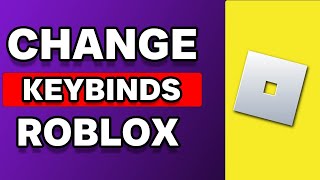 How To Change Roblox Keybinds On PC [upl. by Tenahs]