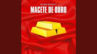 Macete de Ouro [upl. by Kylie]