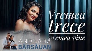 Andrada Barsauan  Vremea trece vremea vine  Videoclip Oficial [upl. by Nrevel934]