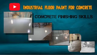 Industrial Floor Paint for concrete  Concrete Finishing Skills [upl. by Vidda8]