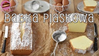 Babka piaskowa  Domowe Wypieki  Przepis [upl. by Rahel]