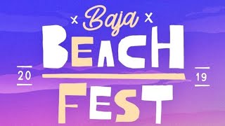 BAJA BEACH FEST 2019  ROSARITO MEXICO [upl. by Ainahs]