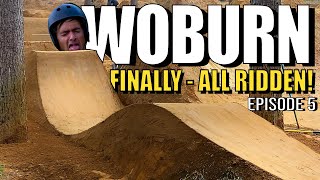 BIKE PARK BUILD  WOBURN  FINALLY ALL RIDDEN  Episode 5 [upl. by Otilopih]