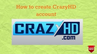 How to Create CrazyHD Account [upl. by Broder736]