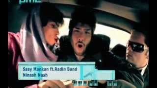 Sasy Mankan ft Radin Band  Ninash Nash HQ [upl. by Ruddie]