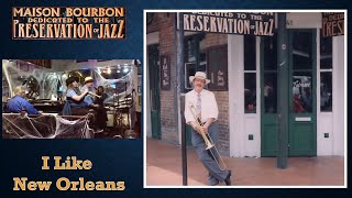 I Like New Orleans  Steve Yocum  Catahoula Music Company  Maison Bourbon [upl. by Henebry]