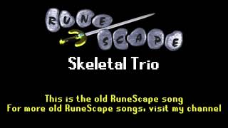 RuneScape HD Soundtrack Skeletal Trio Pre2007 Sounds [upl. by Htebasyle]