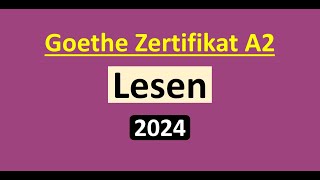 Goethe Zertifikat A2 Lesen Modelltest 2024 mit Lösung am Ende  Vid  234 [upl. by Assirod959]