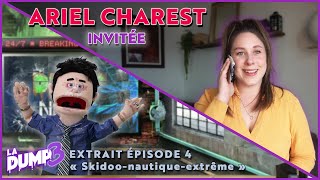 LA DUMP  Invitée ARIEL CHAREST Extrait Saison 3  Épisode 4 [upl. by Orola564]