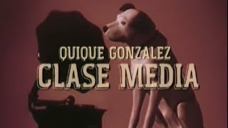 Quique González  Clase Media Videoclip Oficial [upl. by Anaitak]