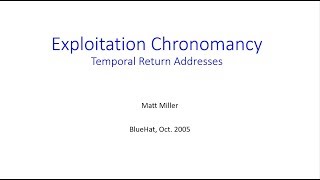 BlueHat  Exploitation Chronomancy Temporal Return Addresses 2005 [upl. by Vanden]