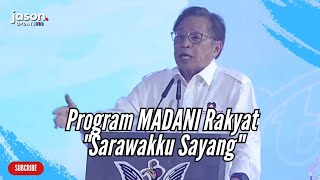 Ucapan Premier Abang Johari di Majlis Perasmian Penutupan Program MADANI Rakyat quotSarawakku Sayangquot [upl. by Isborne]