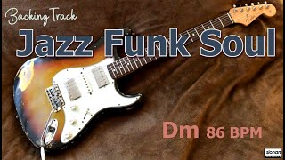 Jazz Funk Soul ／Backing Track Dm 86 BPM [upl. by Olra833]