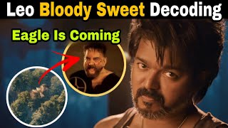 Leo  Bloody Sweet Promo Video Hidden Details  T67  Talapathy Vijay  Lokesh Kanagaraj [upl. by Aleyak560]