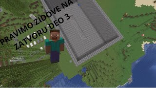 Gradimo jos zidova u zatvoru Deo 3 Minecraft ep 93 [upl. by Arika]