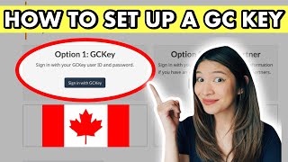 How to Set Up a GC Key Account  Study Permit DIY Series [upl. by Ulund937]