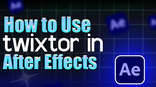 How to use Twixtor in After Effects [upl. by Ledda]