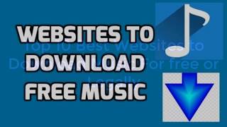 Best Websites to Download Music For free or Legally 2018 [upl. by Rubina]