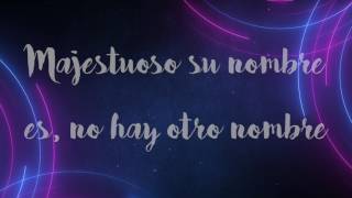 Cuan Hermoso Tu Nombre Es  Pista con Letra Hillsong Worship  What a beautiful name  Español [upl. by Hinch]