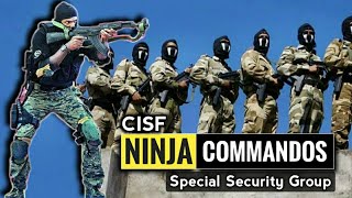 CISF Ninja Commando  CISF Special Security Group  Facts About CISF Ninja Commando [upl. by Ailedua809]