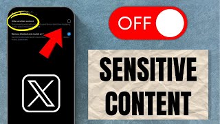 How to Turn Off XTwitter Sensitive Content Setting  2024 [upl. by Towbin]