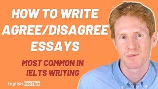 How to write an AgreeDisagree Essay for IELTS [upl. by Ielerol727]