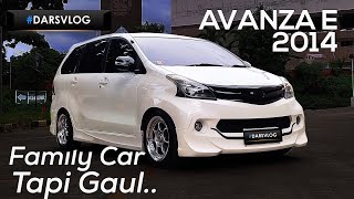 MODIFIKASI CEPER HARIAN ELEGAN  Toyota Avanza E 2014 ‼️ DARSVLOG [upl. by Pliam]