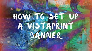 How to set up a VistaPrint banner [upl. by Carroll373]