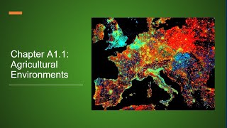 Chapter A11 Agricultural Environments [upl. by Chilton664]