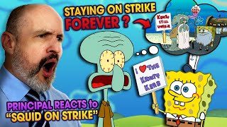 School Principal Reacts  SpongeBob SquarePants S2E20  quotSquid On Strikequot Reaction Video [upl. by Yankee]