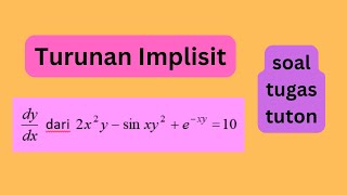 Bahas Tugas 2  Kalkulus 1  Turunan Fungsi Implisit [upl. by Nnaycart369]