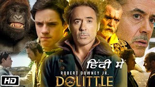 Dolittle Full HD 1080p Movie in Hindi Dubbed  Robert Downey Jr  Tom Holland  Story Explanation [upl. by Inihor]