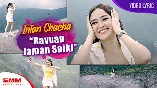 Intan Chacha  Rayuan jaman Saiki OFFICIAL LYRIC [upl. by Grim]