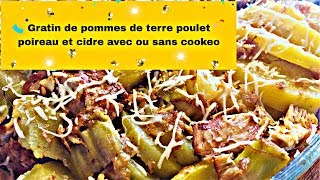 Gratin de pommes de terre poulet poireau et cidre weight watchers au cookeo [upl. by Tiertza]