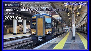 Train Sound southeastern  Class 377  London Victoria ➝ Ashford International Full Section [upl. by Linad]