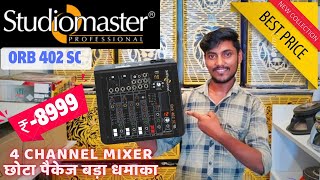 Studiomaster orb 402 SC 4 Channel Mini Mixer  4 Channel छोटा पैकेज बड़ा धमाका  Studiomaster Mixer [upl. by Betteann]