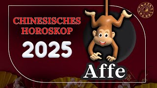 AFFE 2025  CHINESISCHES JAHRESHOROSKOP FÜR 2025 [upl. by Williamsen]