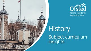 History  Subject curriculum insights for primary and secondary teachers and leaders [upl. by Tnahs]