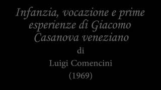 Infanzia vocazione e prime esperienze di Giacomo Casanova veneziano [upl. by Nadual]