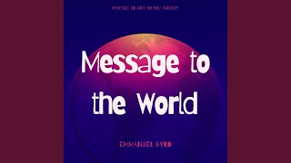 Message to the World [upl. by Annairt596]