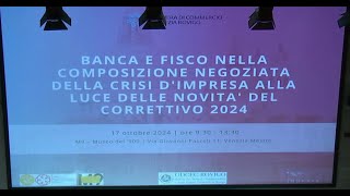 17 ottobre 2024  Banca e fisco nella composizione negoziata [upl. by Tartaglia744]