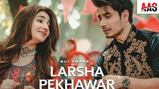 Larsha Pekhawar Ali Zafar Gul Panra Pashtun song lyrics in Urdu [upl. by Cristen203]