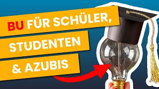 DARUM sollten Schüler Studenten amp Azubis eine BU abschließen Berufsunfähigkeitsversicherung [upl. by Ettenal]