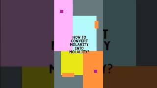 How to convert Molarity into Molality [upl. by Ahsieken]