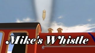 Mikes Whistle [upl. by Lasala]