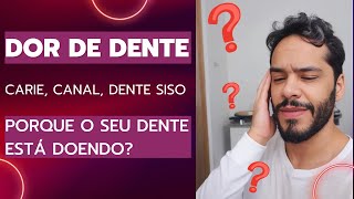 Dor de Dente Porque seu dente está doendo [upl. by Adlez816]